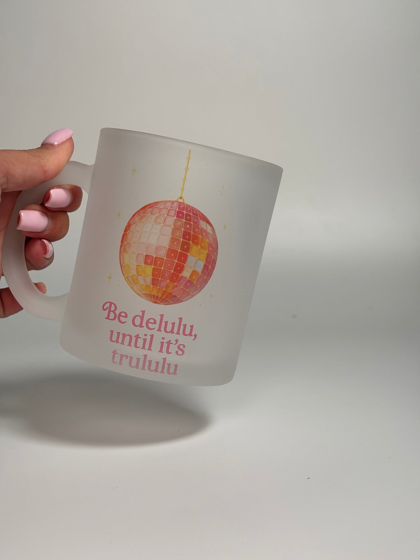 “Be delulu, until it’s trululu”, 11oz Frosted Mug