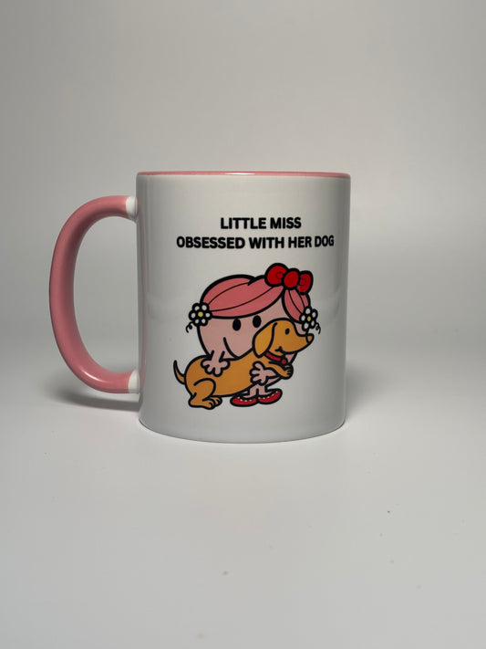Little Miss ‘Obsessed with her dog’ Mug